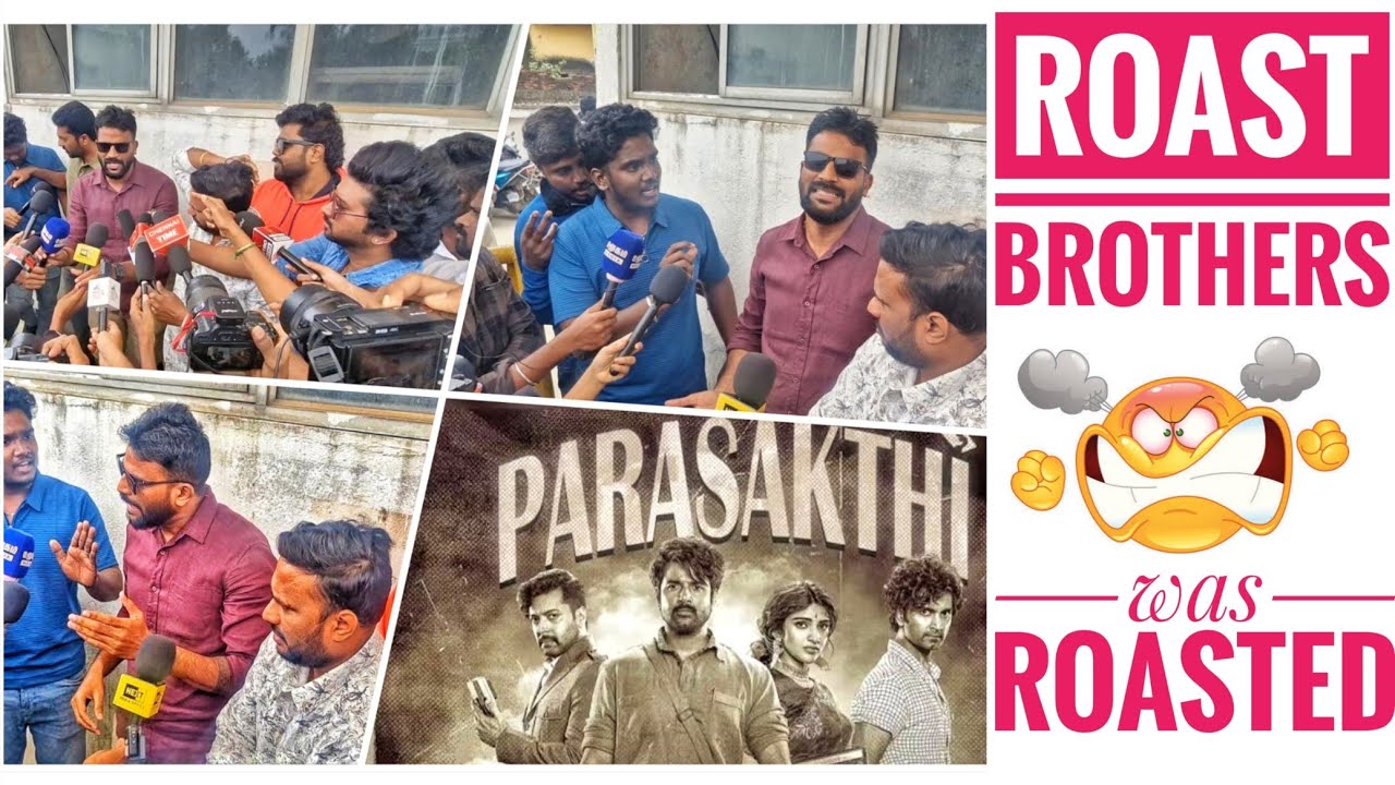 Parasakthi Public review |🎬 Roast Brothers ன் மோதல் 