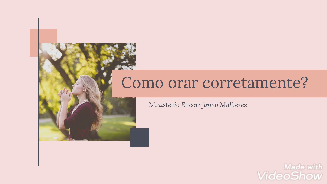 Como orar corretamente? - Ana Paula