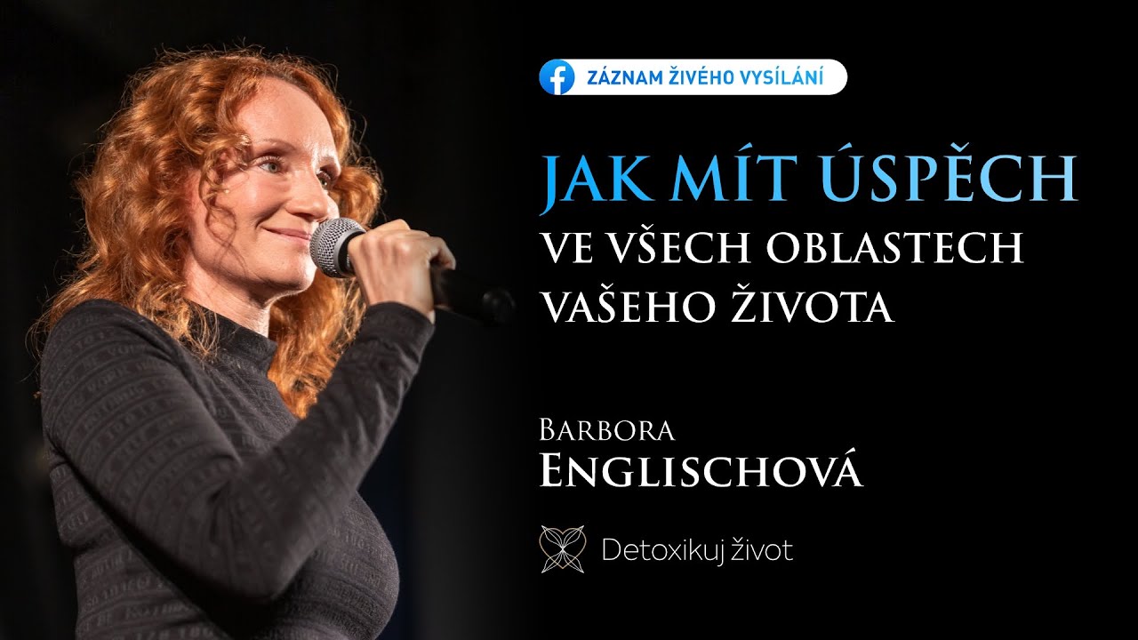 JAK M&Iacute;T &Uacute;SPĚCH ve v&scaron;ech oblastech va&scaron;eho života