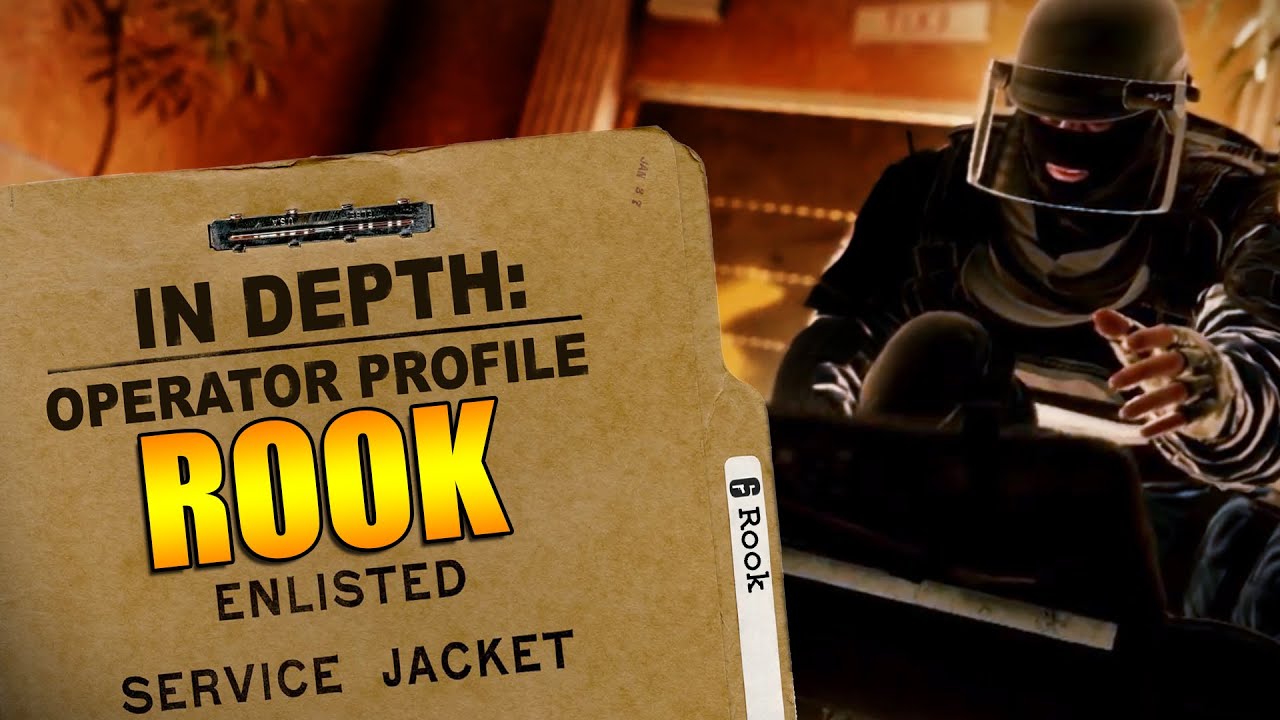 Rainbow Six Siege - Operator Profile: ROOK