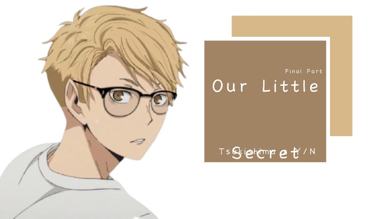 [Part 1] Tsukishima x Y/N • New Series • Haikyuu Texts • Y/N and Guys