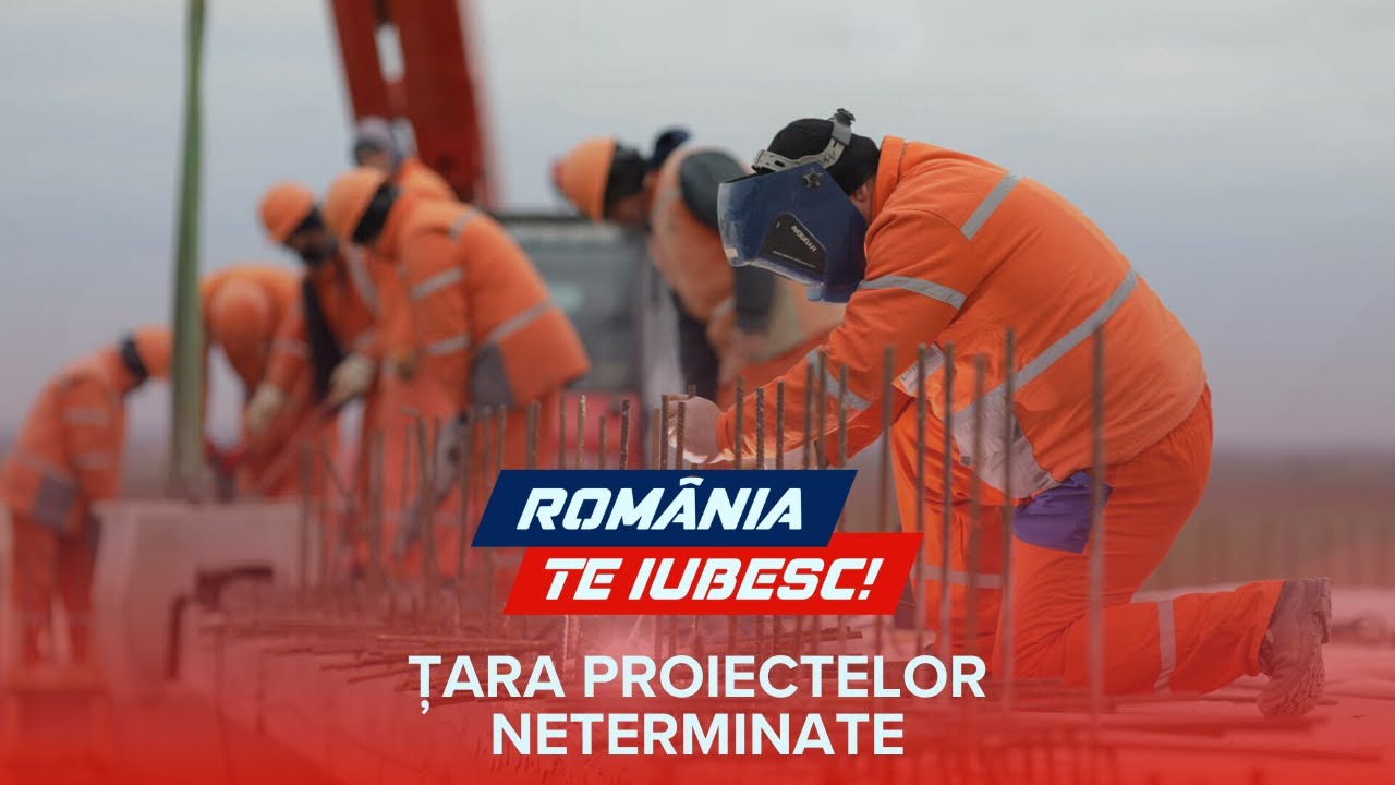 Țara proiectelor neterminate, un reportaj realizat de echipa România, te iubesc!