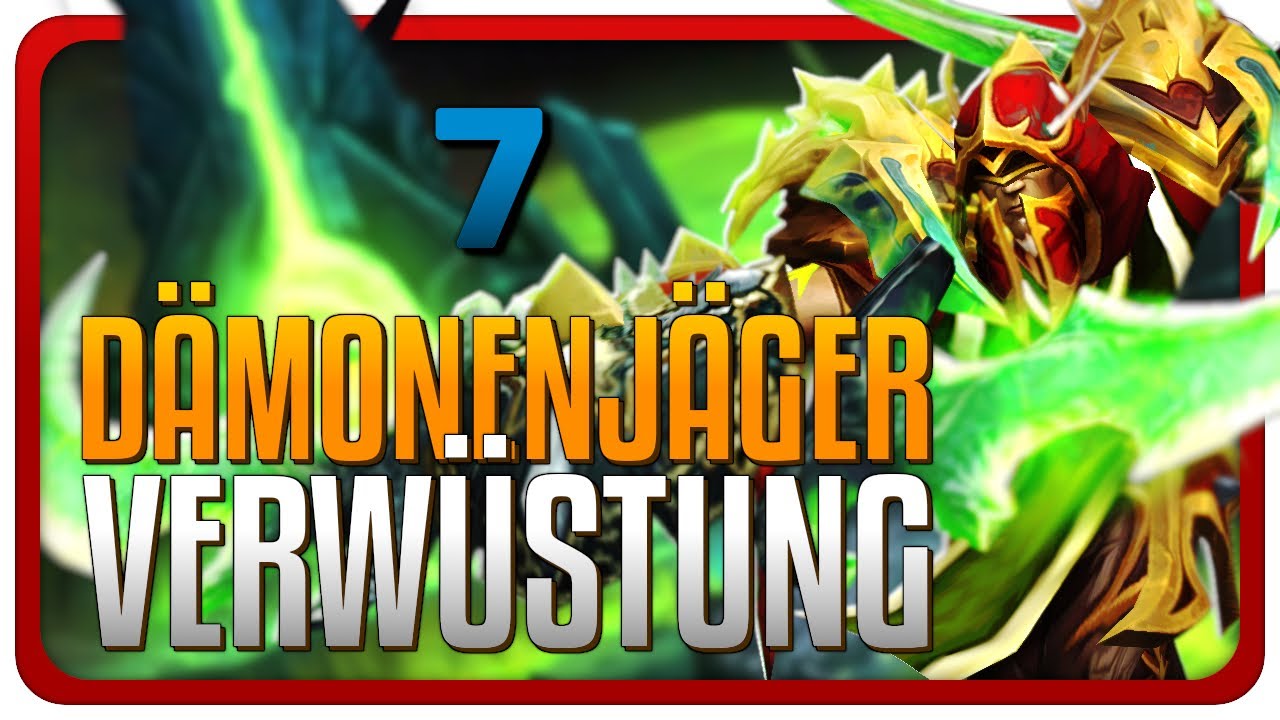 [Verwüstung Dämonenjäger | lvl 80]  - 7 - The War Within BG Commentary