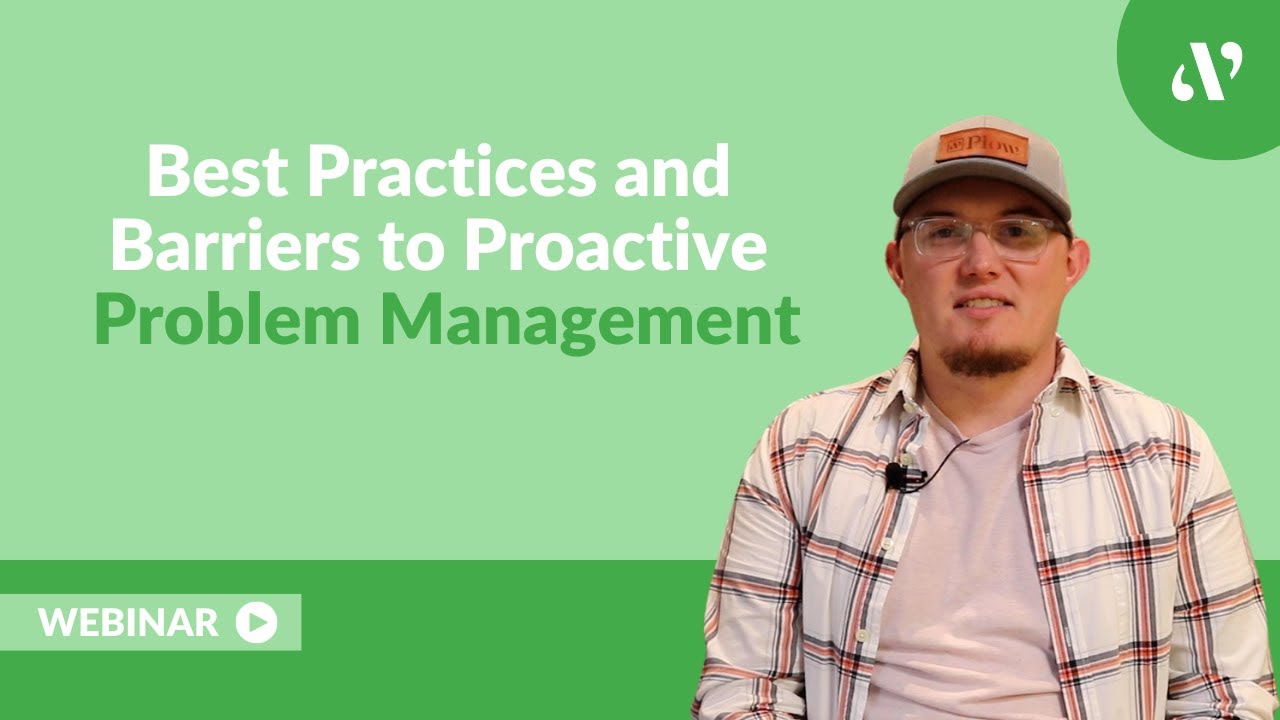 Webinar | Best Practices and Barriers to Proactive Problem Management