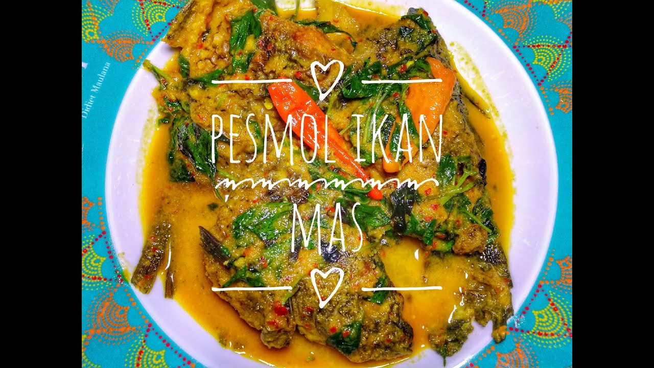 Pesmol Ikan Mas | Resep Pesmol Ikan Mas paling Gampang Dan Di Jamin Enak Banget