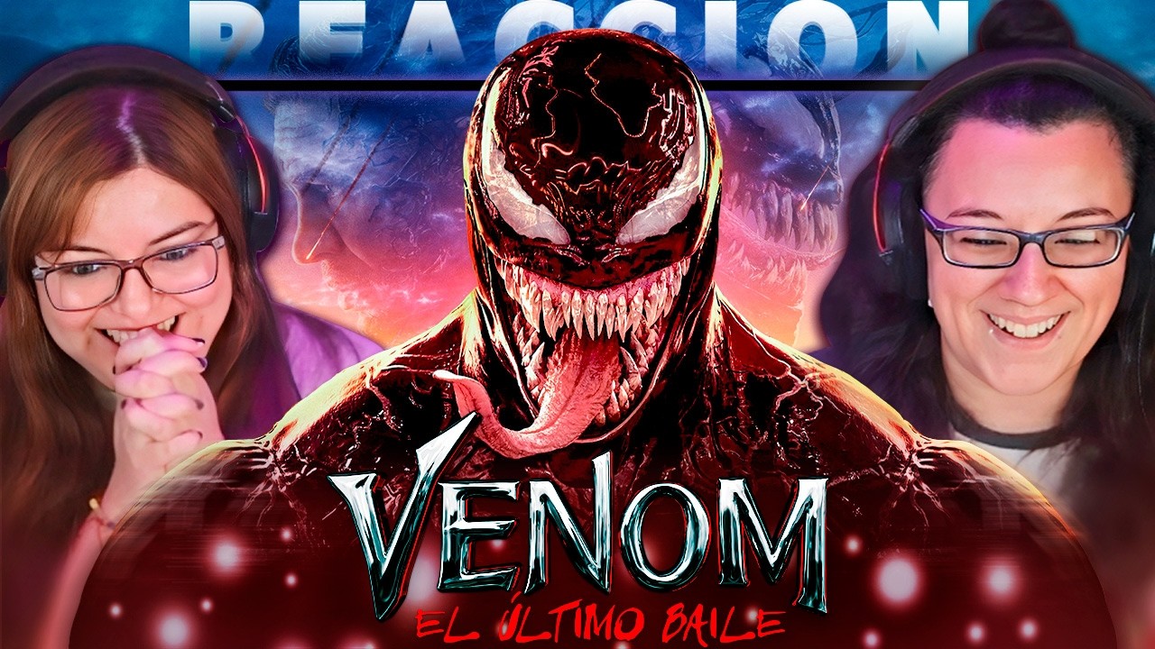 VENOM 3: EL ÚLTIMO BAILE / THE LAST DANCE (2024)🔥🔥 POR PRIMERA VEZ😍 | REACCIÓN💯