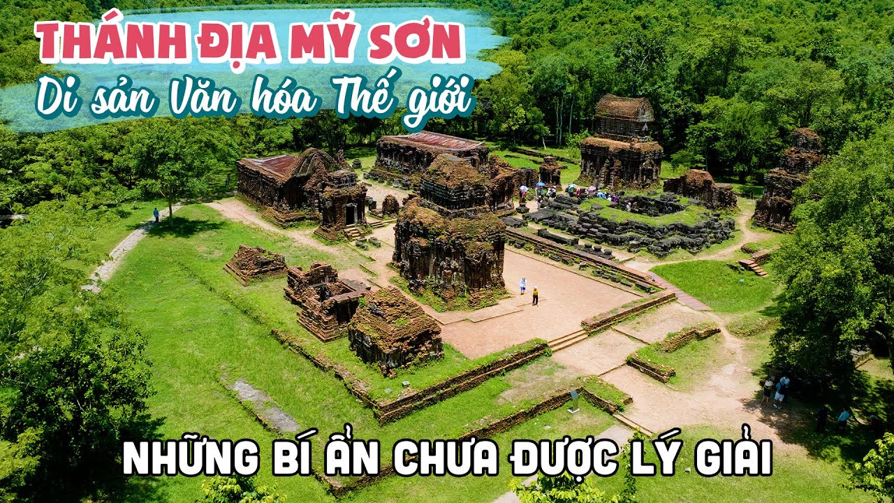 THÁNH ĐỊA MỸ SƠN | Khám phá Bí ẩn của Di Sản Văn Hóa Thế Giới tại Việt Nam