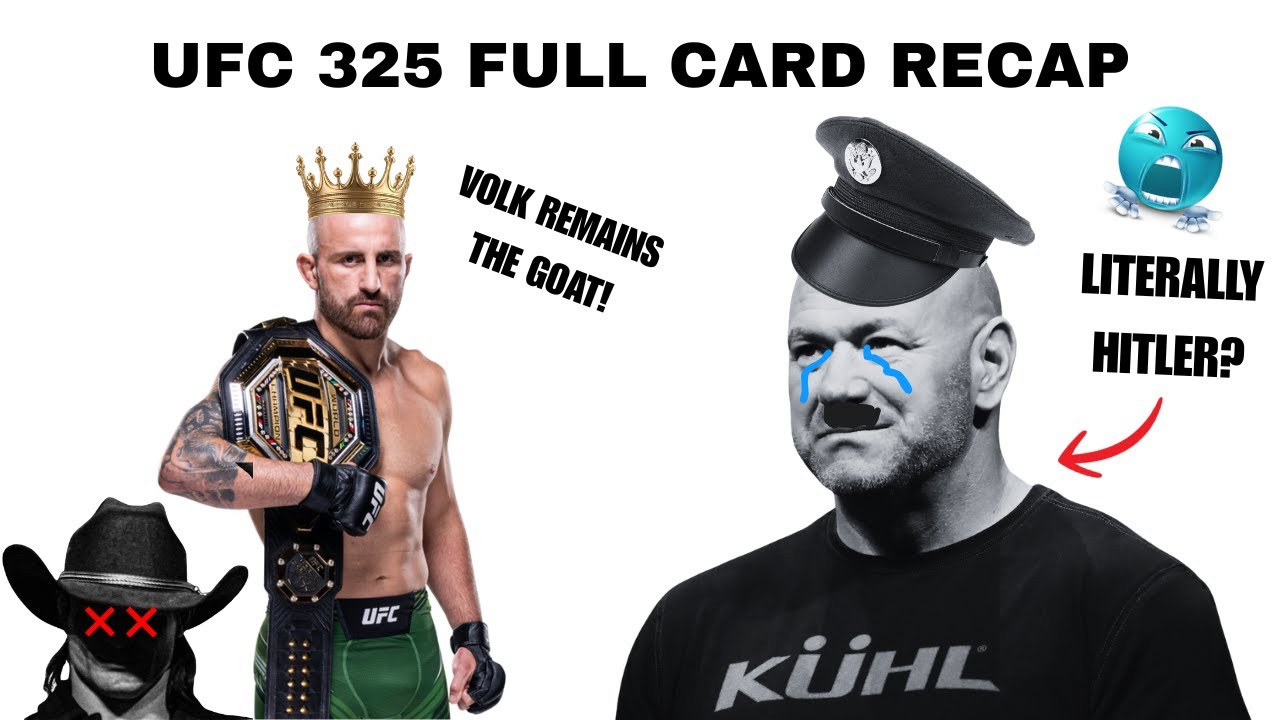 VOLK WINS! DANA WHITE LOSES! YAY! (UFC 325 Full Card Recap)