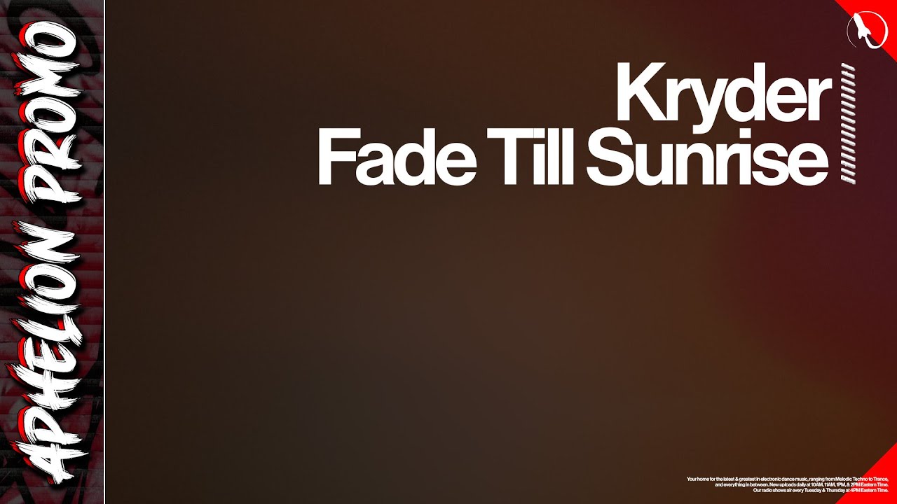 Kryder - Fade Till Sunrise (Extended Club Mix)