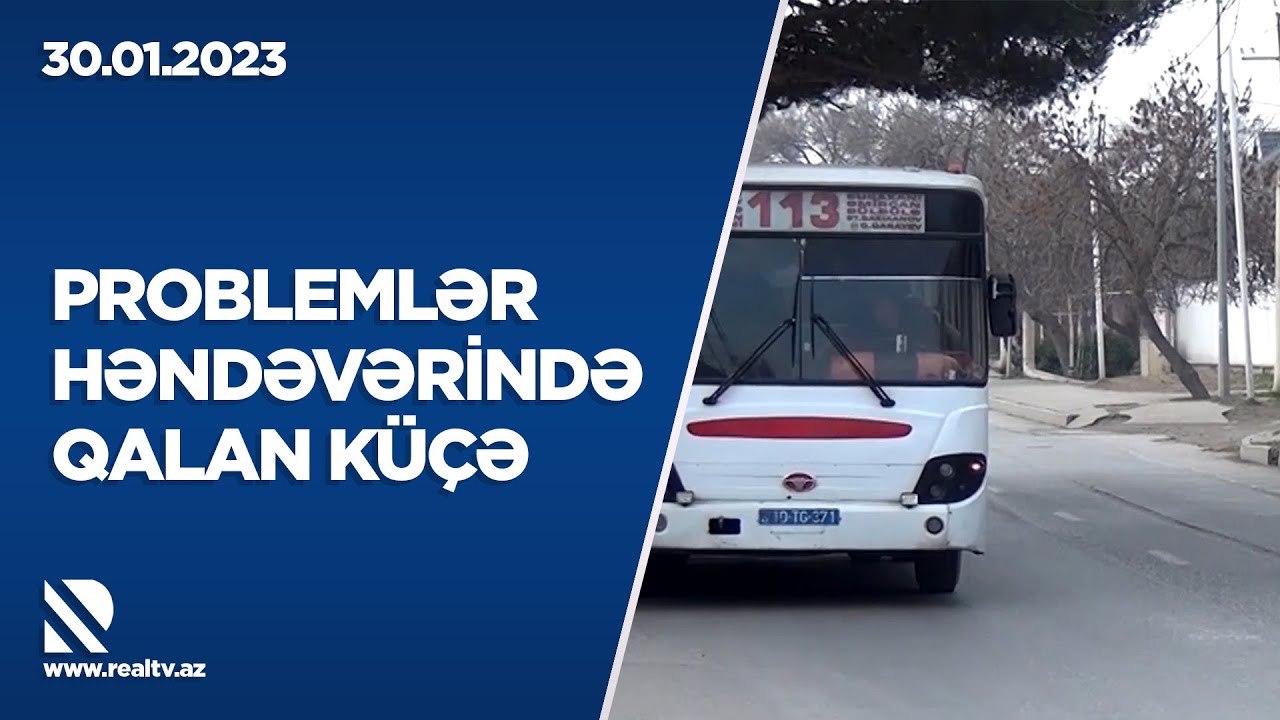 Problemlər həndəvərində qalan k&uuml;&ccedil;ə - PROBLEM (30.01.2023)