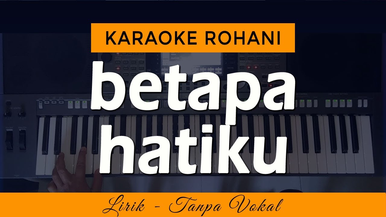BETAPA HATIKU (Berterima Kasih Yesus) - Karaoke Lagu Rohani
