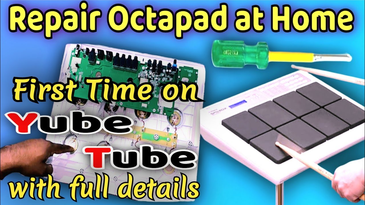 How to Repair Octapad at home || घर पे Octapad repair करना सीखें || Octapad Servicing at home