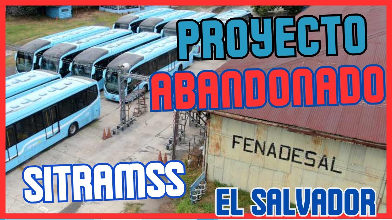 SITRAMSS Proyecto fallido de El Salvador