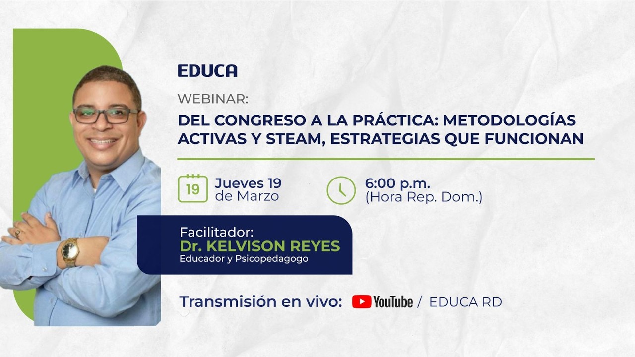 WEBINAR: DEL CONGRESO A LA PRÁCTICA METODOLOGÍAS ACTIVAS Y STEAM, ESTRATEGIAS QUE FUNCIONAN.