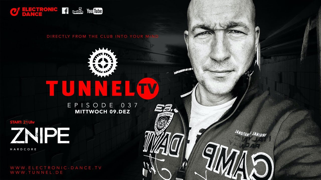 Tunnel TV ep037 - ZNIPE (Tunnel Club Hamburg)  |  Hardcore