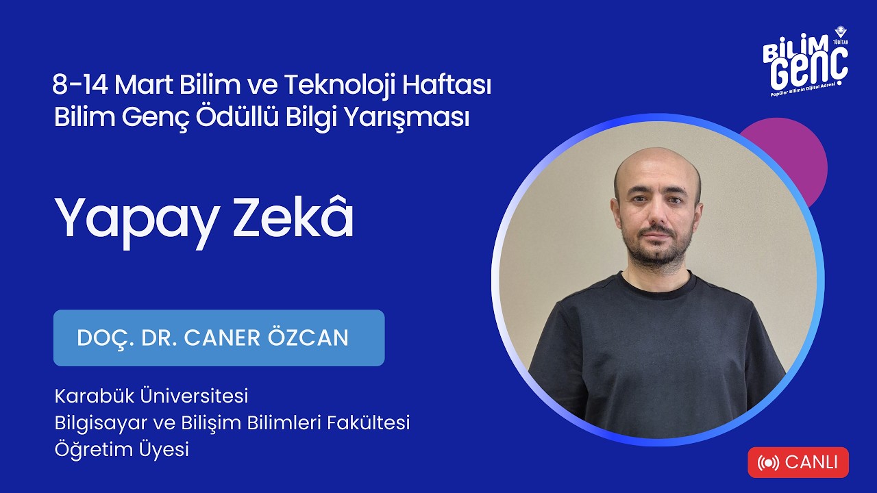 8-14 Mart Bilim ve Teknoloji Haftası Bilim Genç Ödüllü  Bilgi Yarışması (12.03.2026)#canlıyayın
