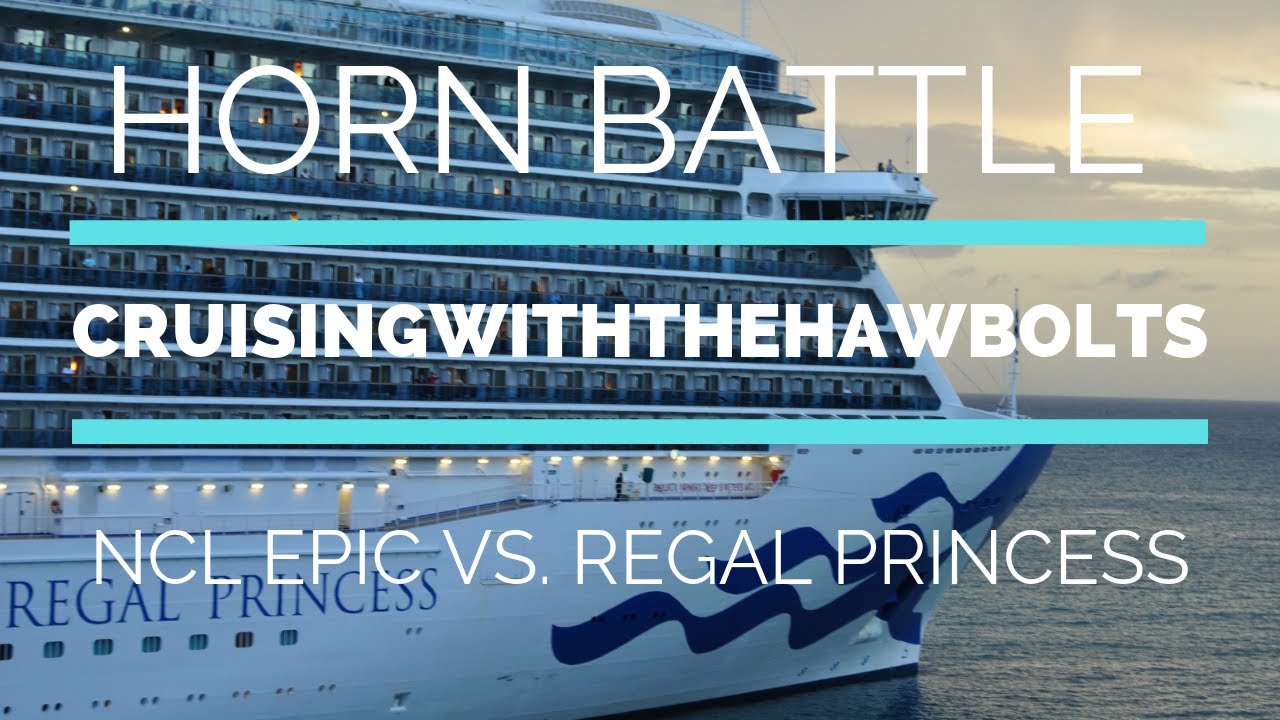 Regal Princess + NCL Epic | Horn Battle | St. Thomas USVI