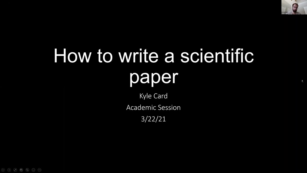 Kyle Card: How to write a scientific paper