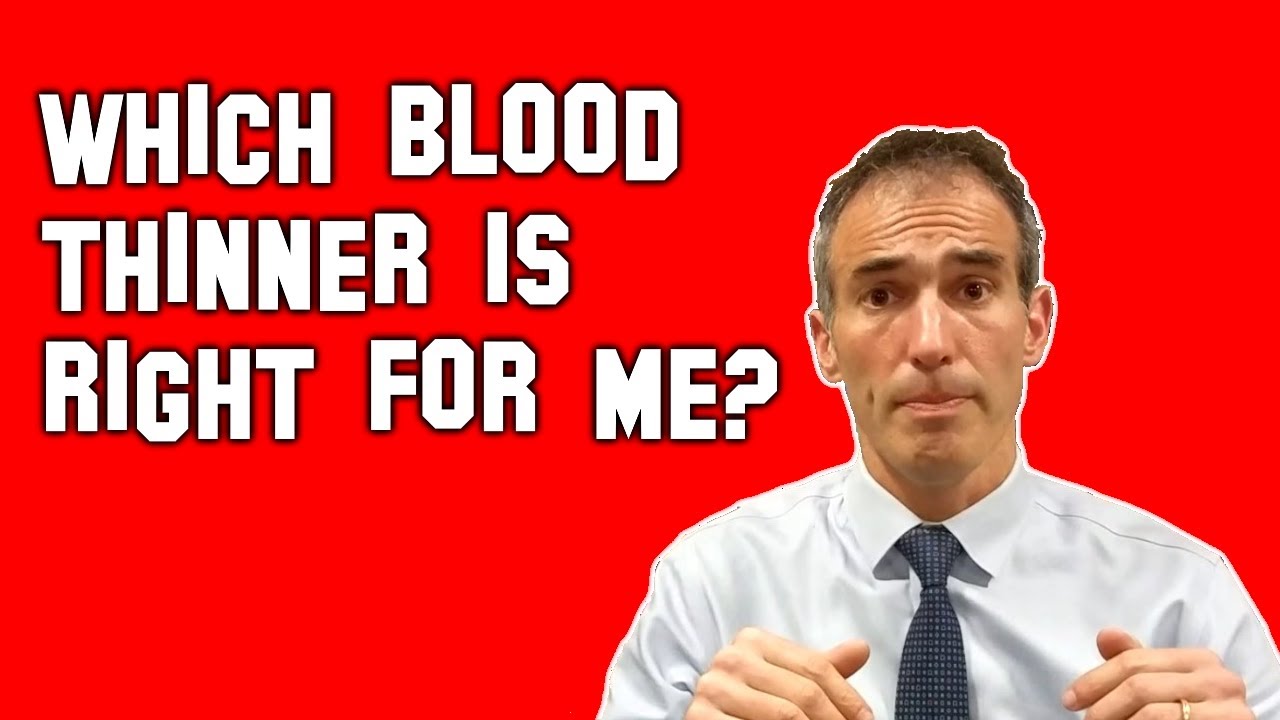Which Blood Thinner is Best?