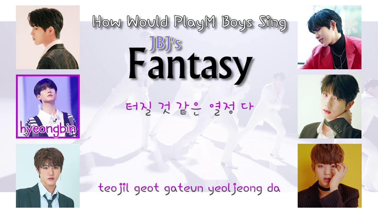 HOW WOULD PLAYM BOYS SING | JBJ - 'Fantasy'