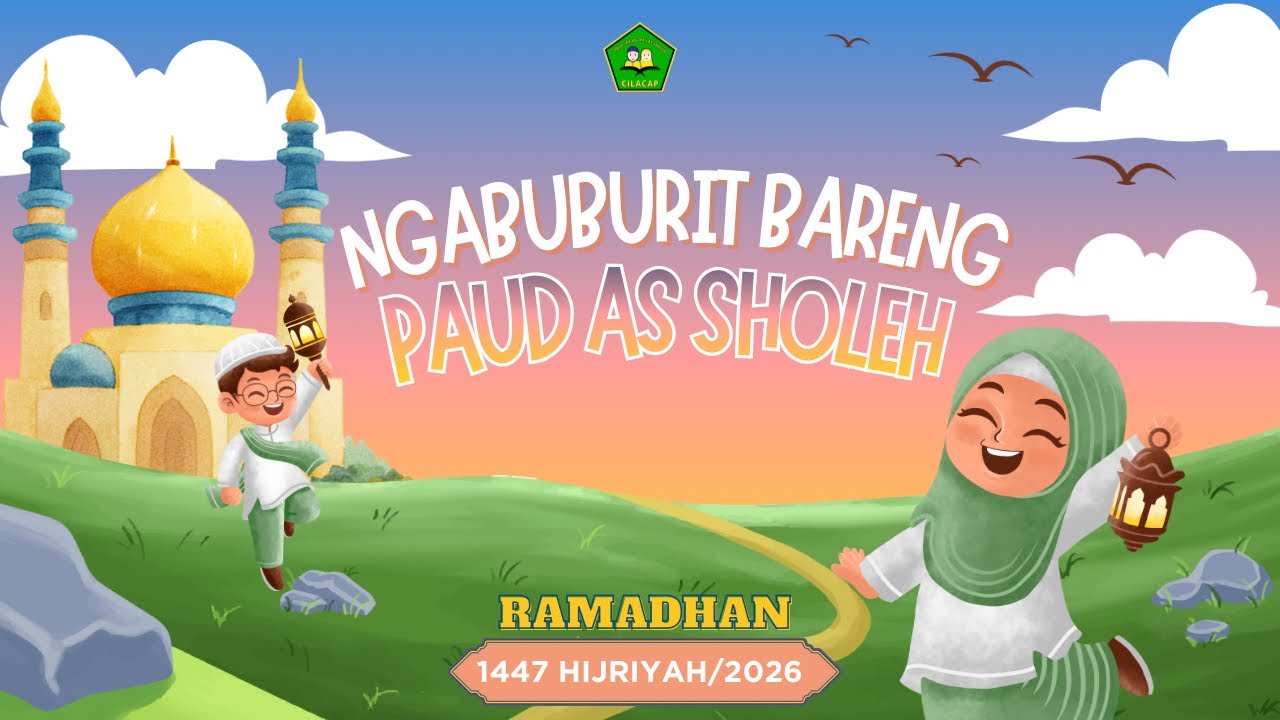 #2 Ngabuburit PAUD As Sholeh | Kultum 