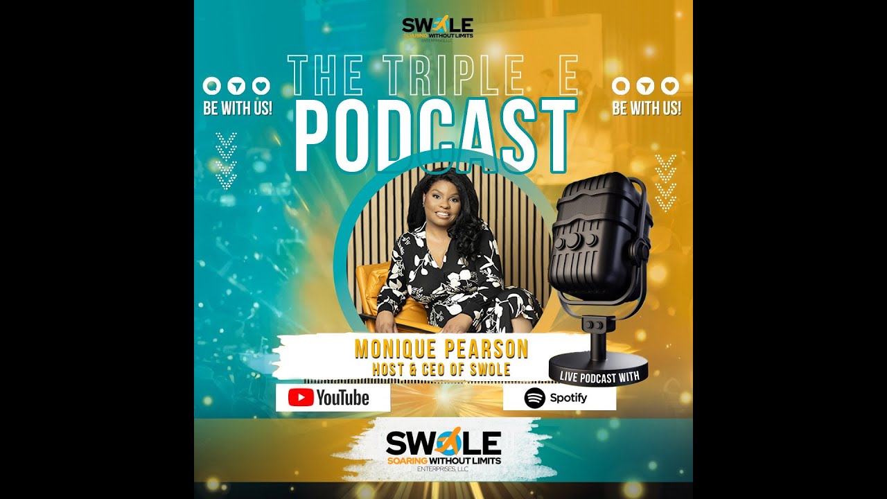 Triple E Podcast Exclusive Conversation with CEO/Founder Monique Pearson
