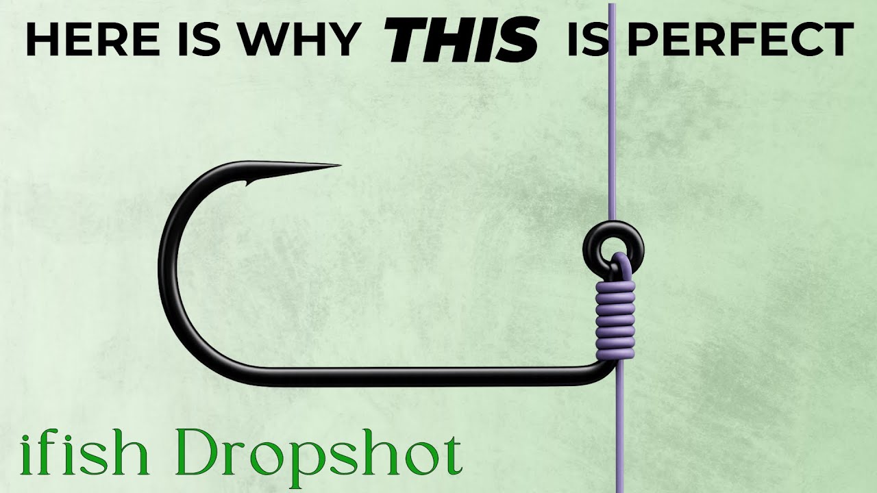 iFish Dropshot Rig - HOW TO TIE and WHY IT'S PERFECT