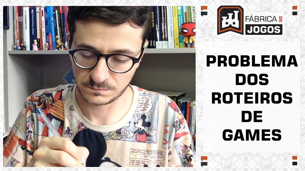 O Problema do Roteiro de Jogos | Fábrica de Jogos
