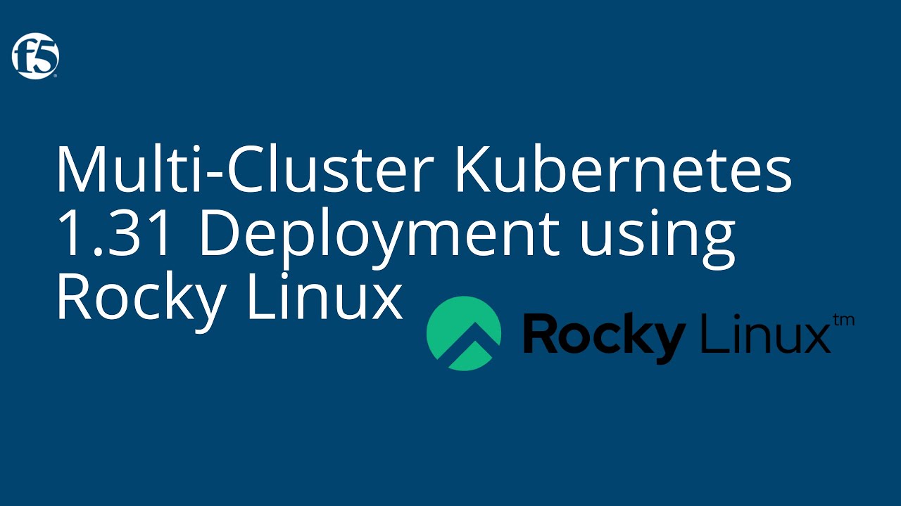 Multi-Cluster Kubernetes 1.31 Deployment using Rocky Linux