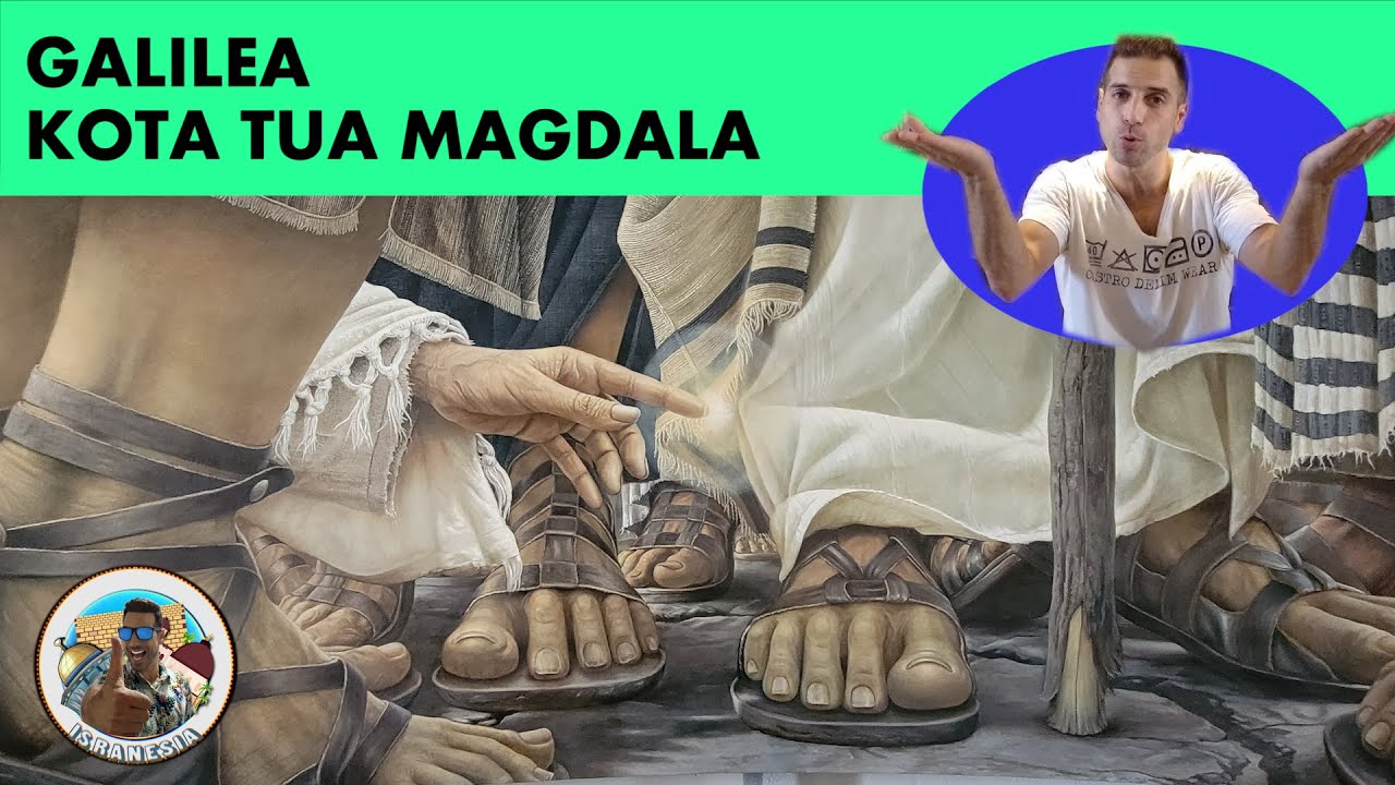 Magdala , kotanya maria magdalena