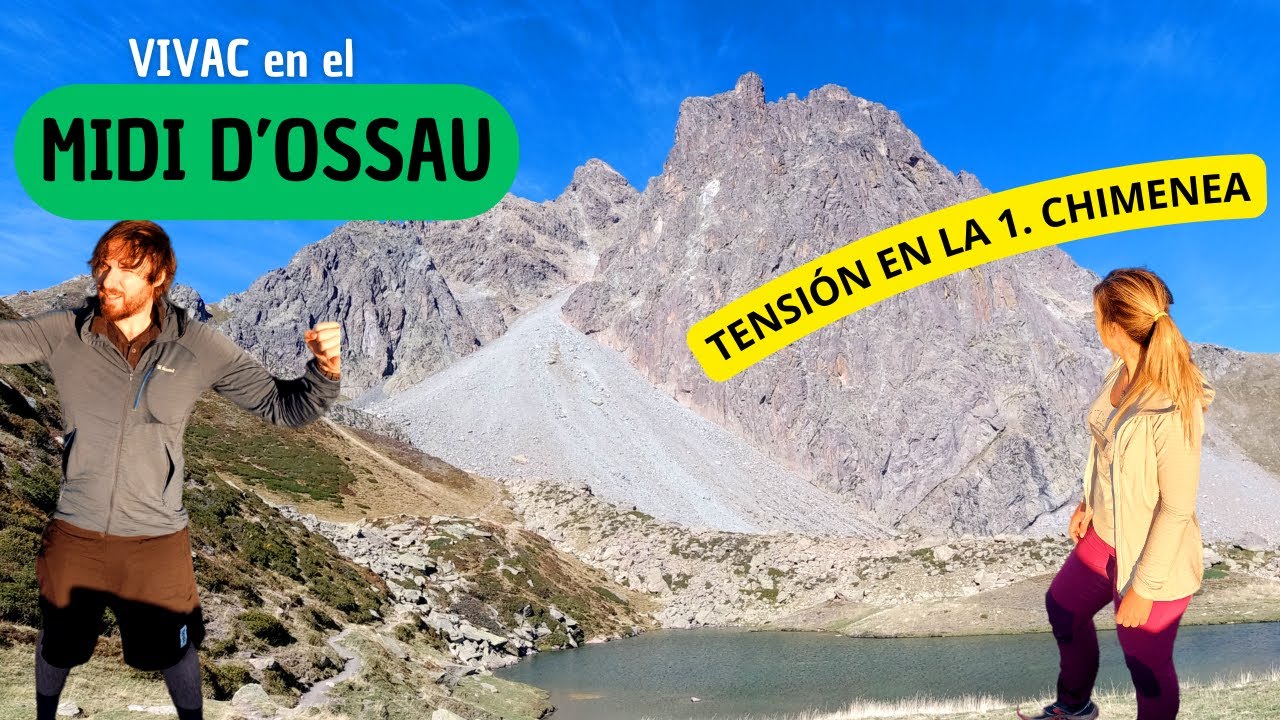 🌋MIDI D'OSSAU⚠️Subimos a la montaña más codiciada del Pirineo🧗Destrepamos las 3 chimeneas