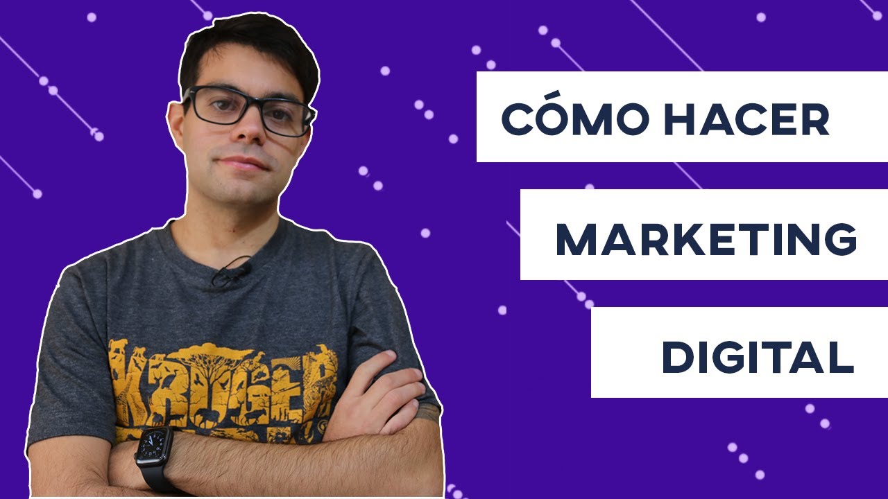 CÓMO hacer MARKETING DIGITAL