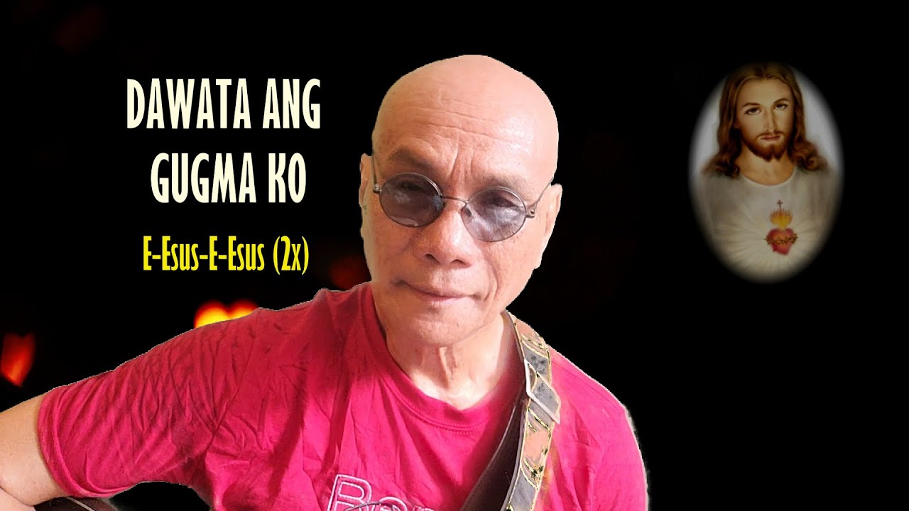DAWATA ANG GUGMA KO. Bisaya Offertory Song by Manny Lapingcao