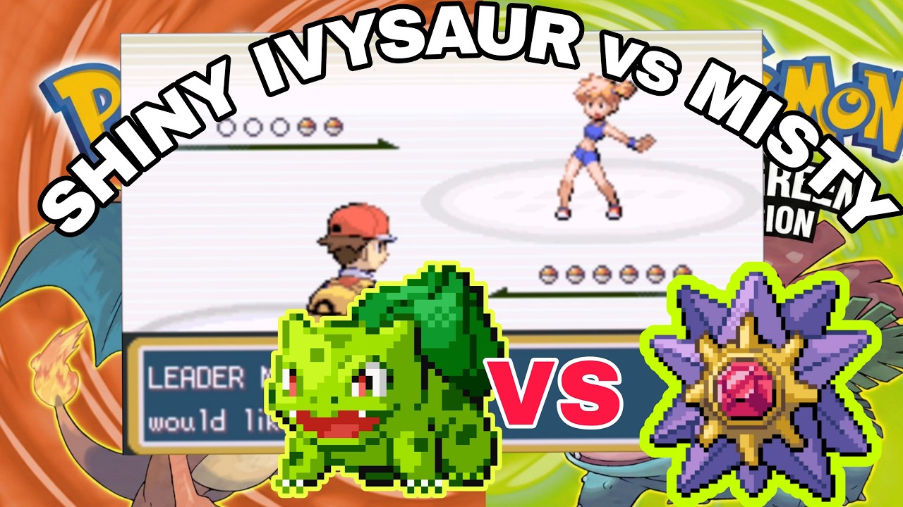 Destroying Misty with Shiny Ivysaur | Pok&eacute;mon FireRed