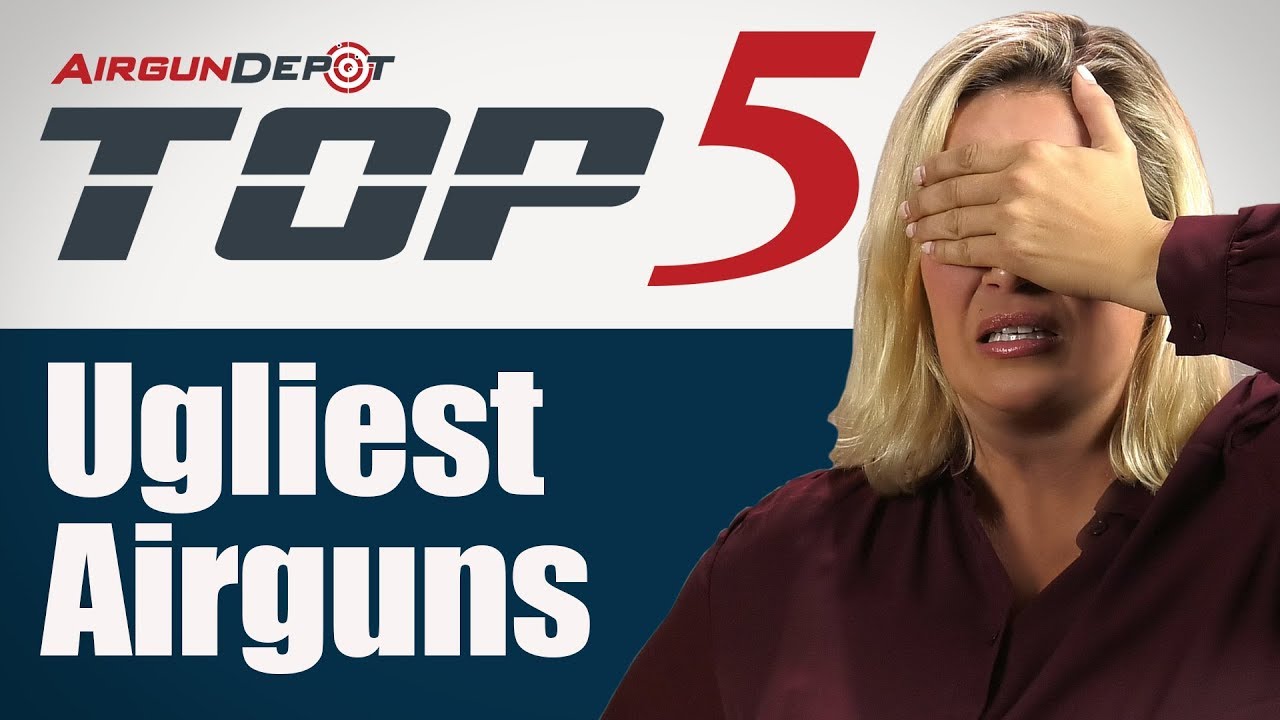 Top 5: Ugliest Airguns