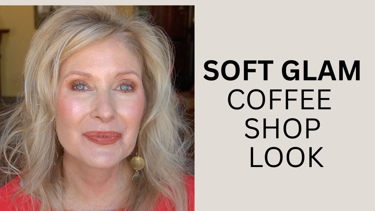 Coffee Shop Soft Glam Over 70 | Juvia's Place 