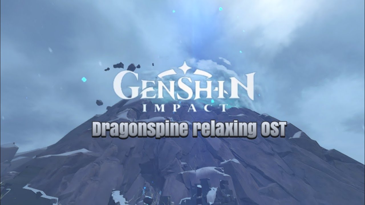 Genshin Impact - Dragonspine relaxing OST