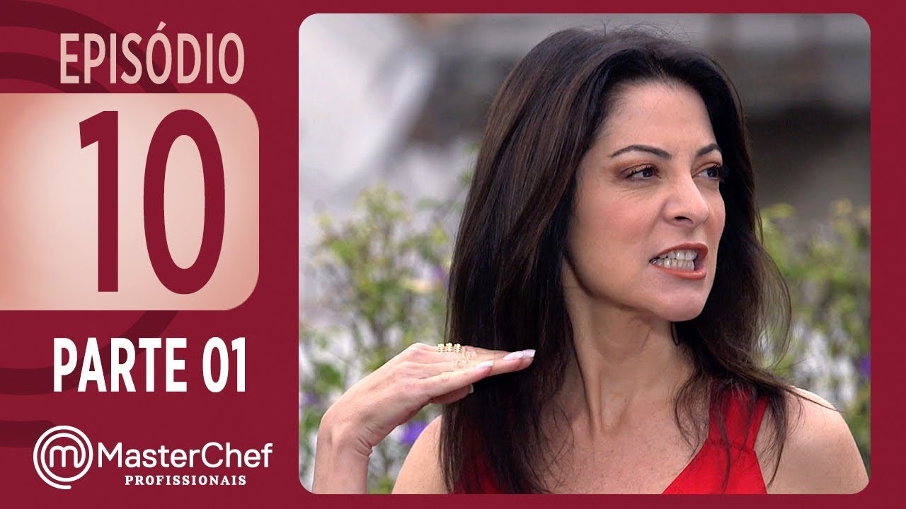 MASTERCHEF PROFISSIONAIS (07/11/2017) | PARTE 1 | EP 10 | TEMP 02