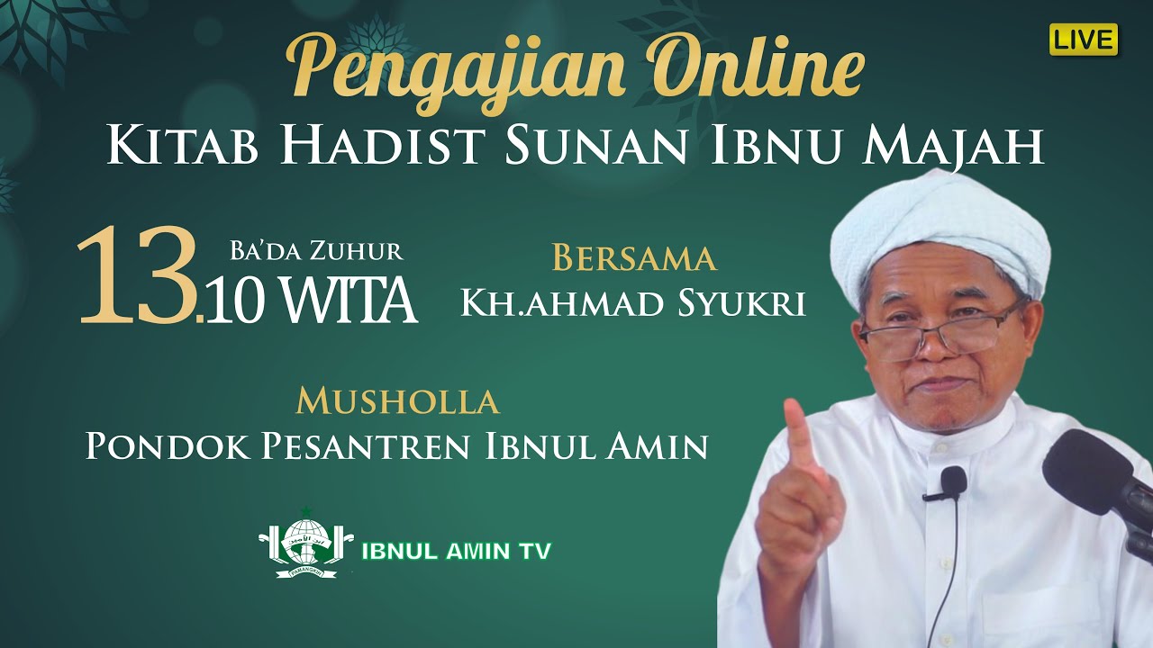 PENGAJIAN KITAB HADITS SUNAN IBNU MAJAH OLEH KH.AHMAD SYUKRI RABU SIANG 21 JANUARI 2026