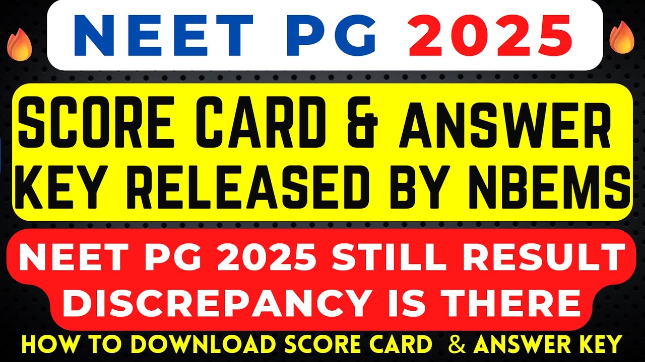 NEET PG 2025 LATEST NEWS RESULT 🔥COUNSELLING 🔥MARKS DICREPANCY 🔥ANSWER KEY | SCORE CARD RELEASED