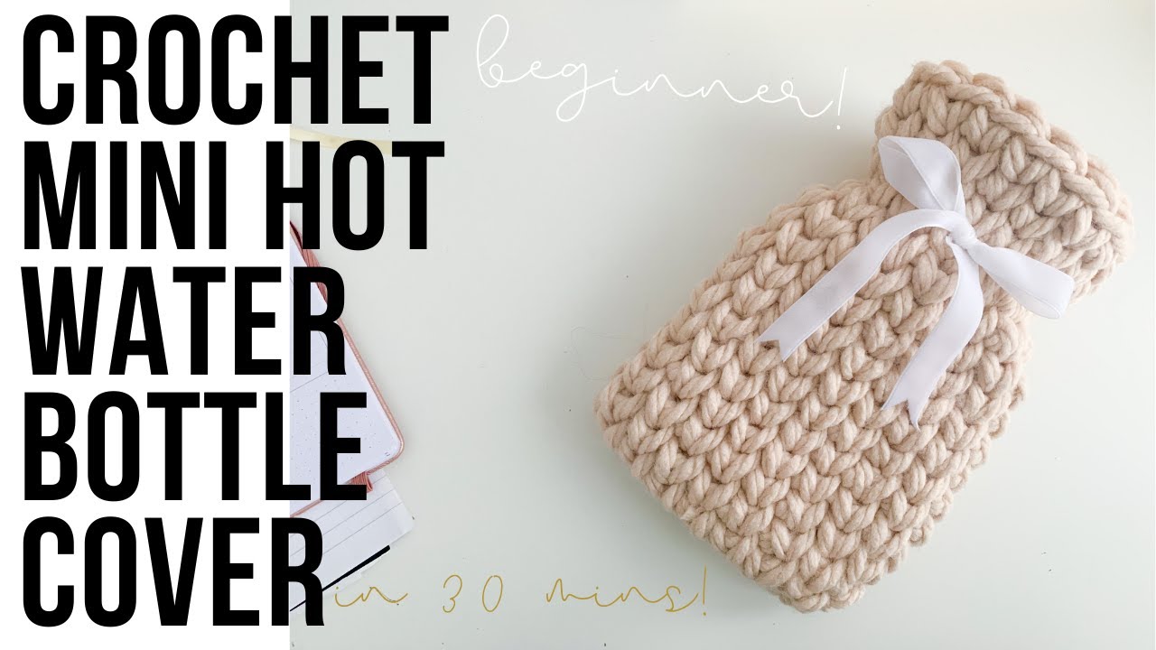 CROCHET HOT WATER BOTTLE MINI - Easy Quick Beginner Crochet Tutorial - Gift for Friend
