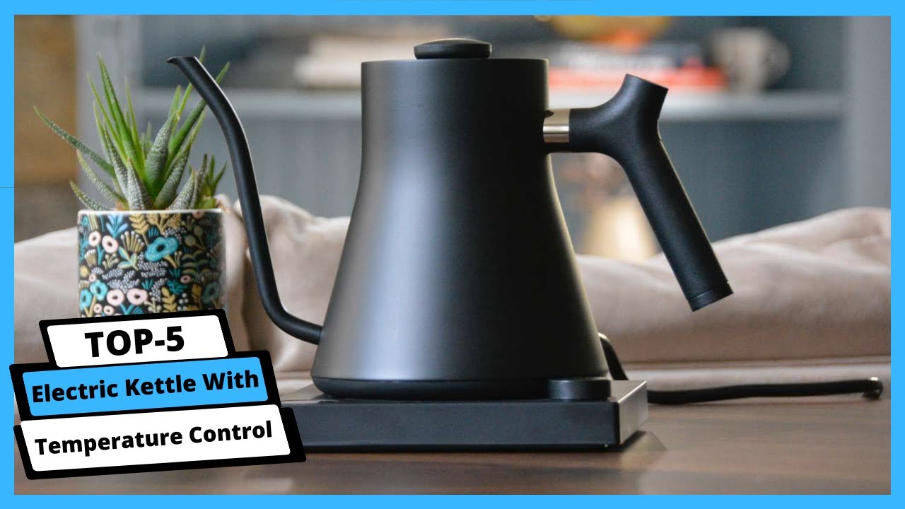 ✅ Best Electric Kettle With Temperature Control: Electric Kettle Temperature Control (Buying Guide)