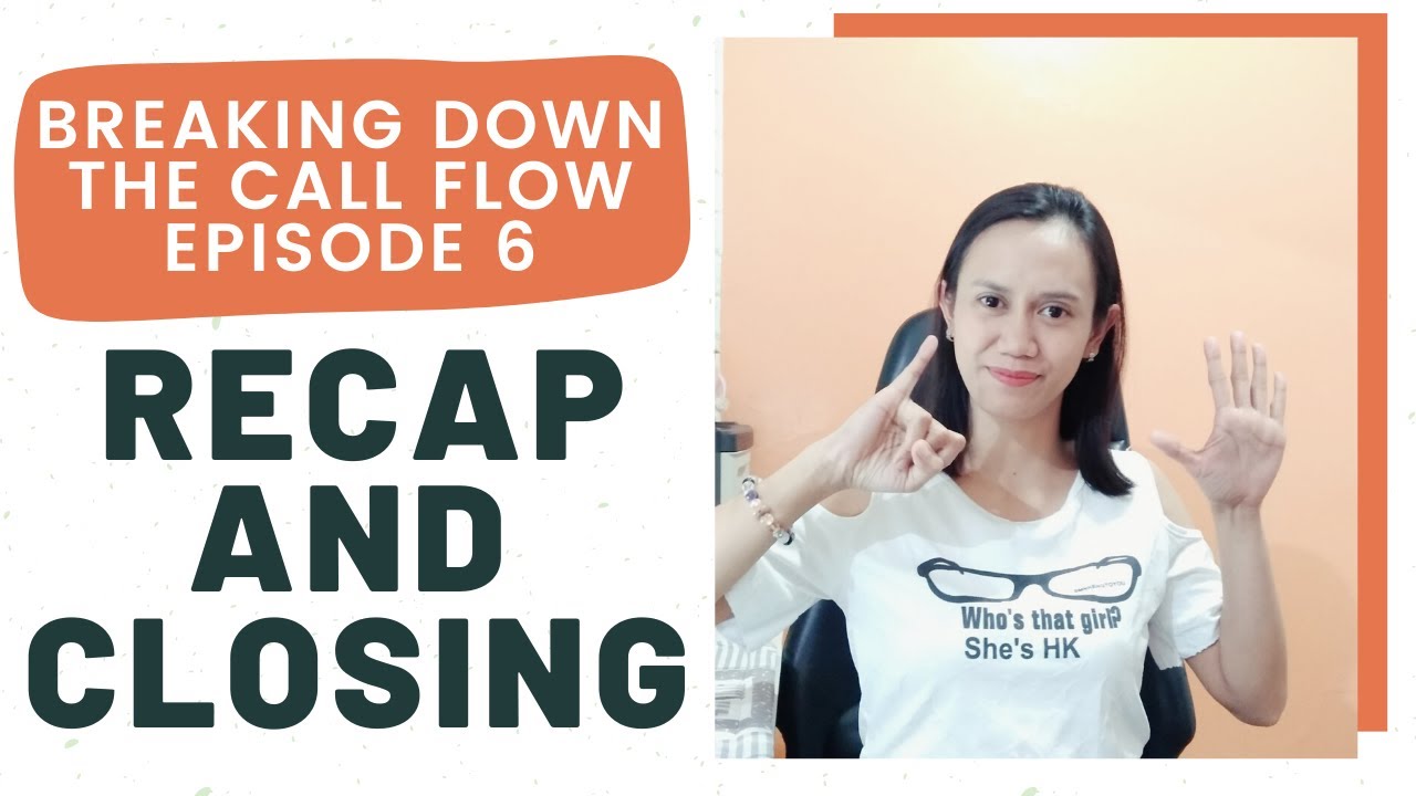 CLOSING SPIEL TIPS FOR CUSTOMER SERVICE | Breaking Down the Call Flow Episode 6