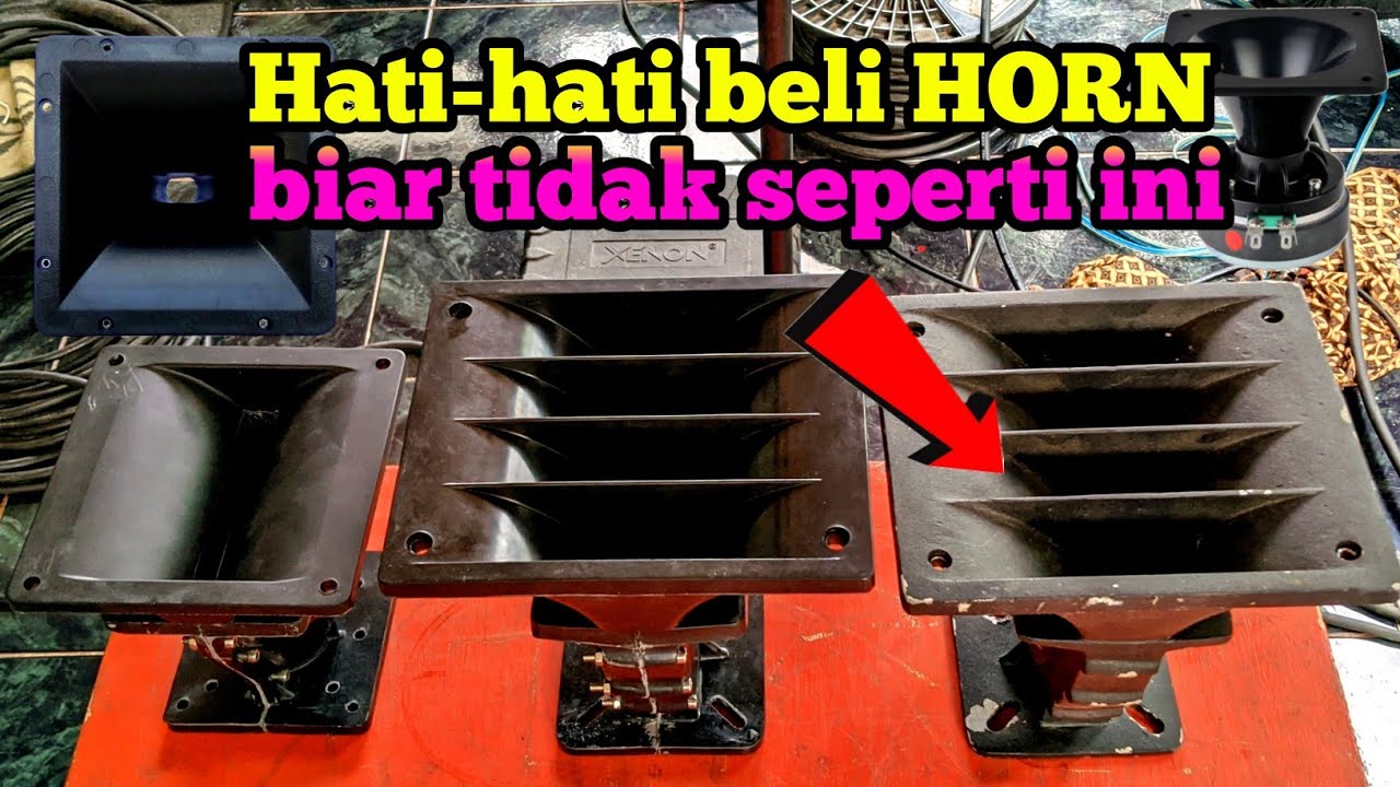 COMPARE HORN / tweeter Biar anda tidak salah pilih...!!!