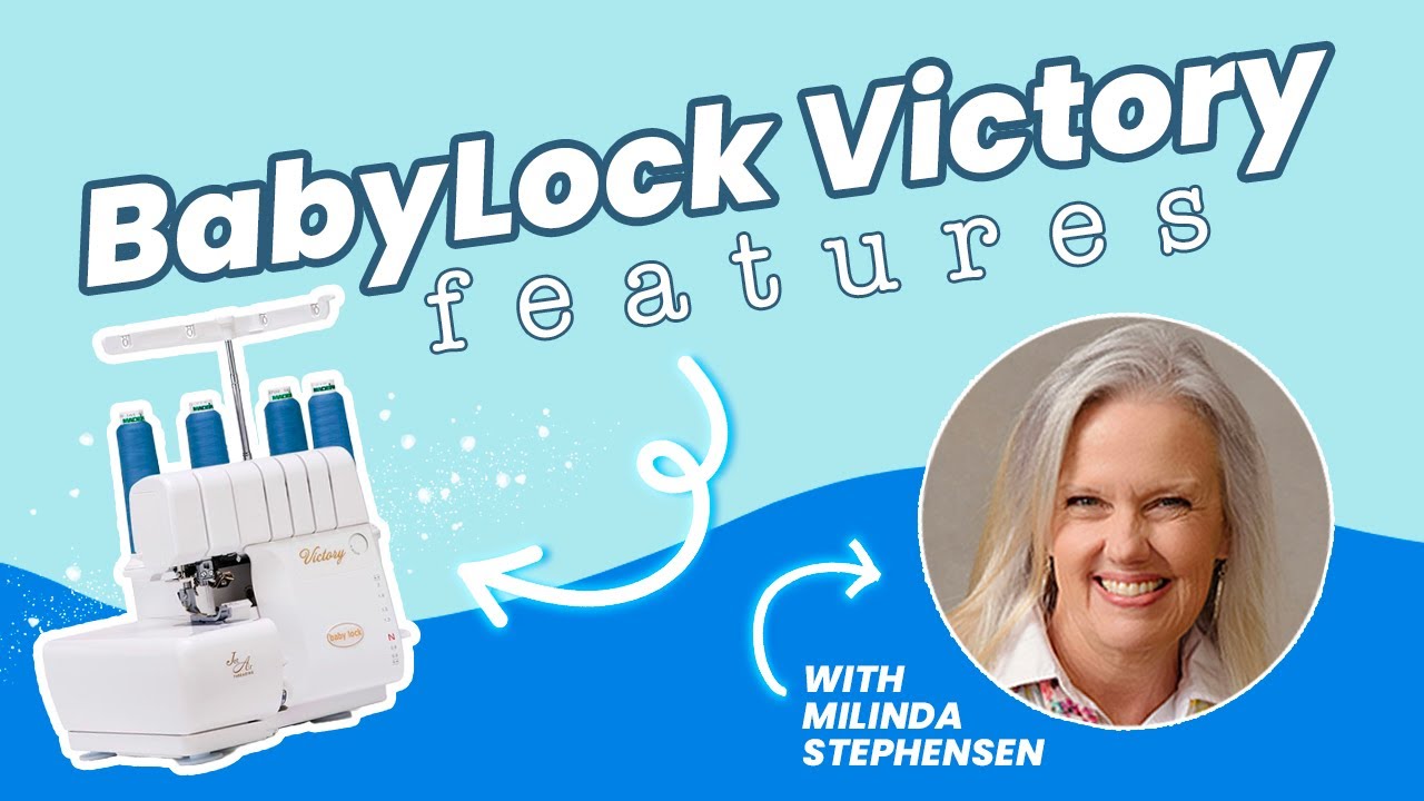 Оверлок Baby Lock Victory | Творите на своем оверлоке!
