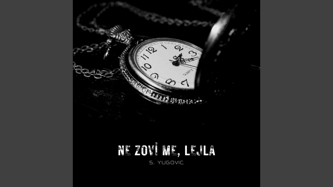 Ne zovi me, Lejla