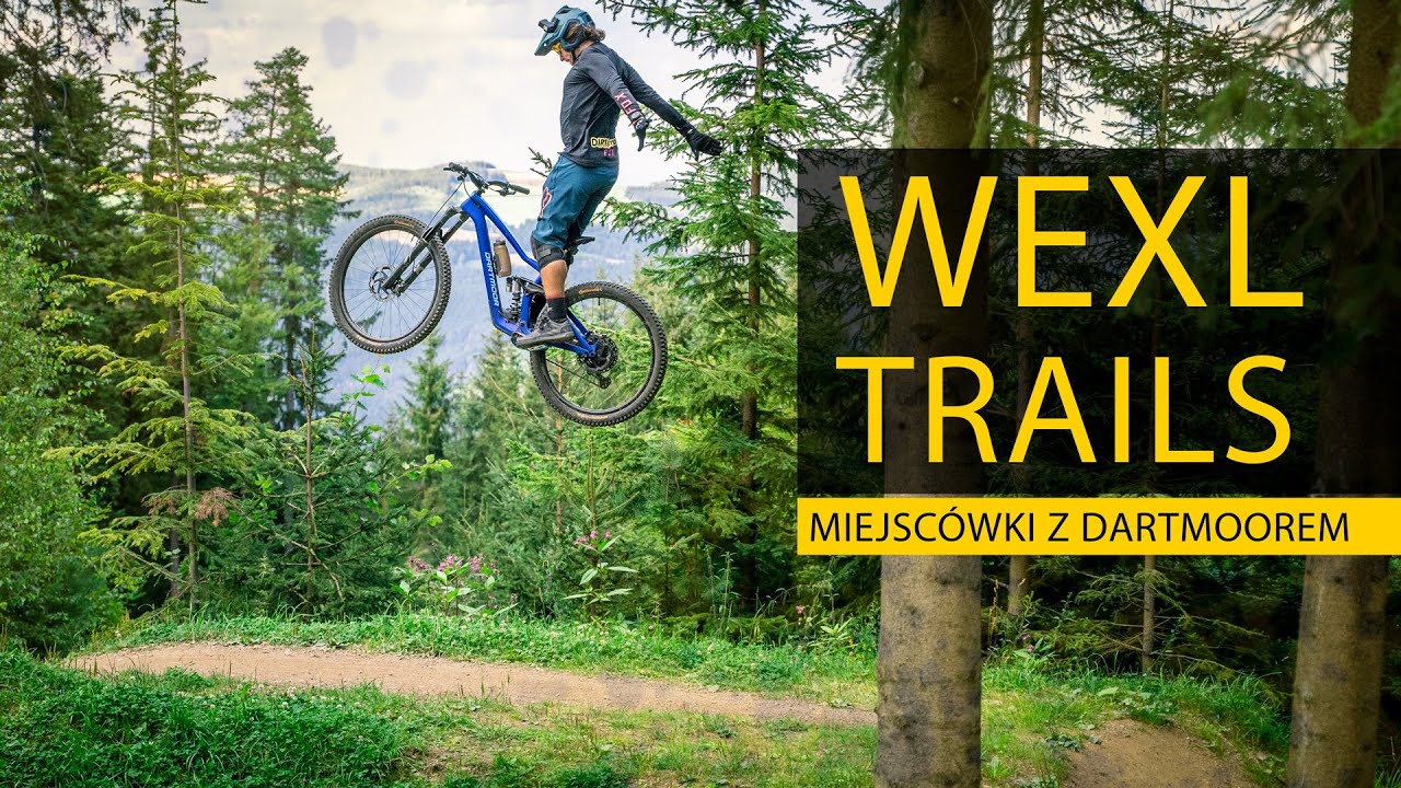 WEXL TRAILS - Miejscówki z @globaldartmoorbikes