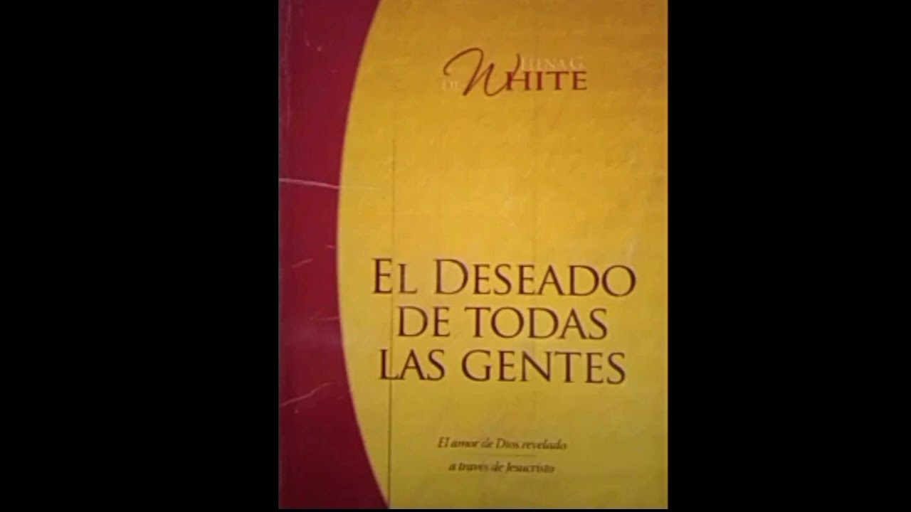 EL DESEADO DE TODAS LAS GENTES CAPITULO 78