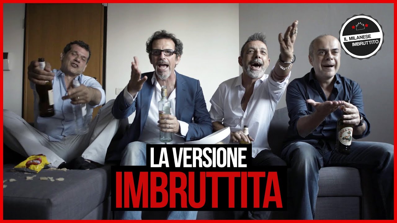 Il Milanese Imbruttito - La VERSIONE Imbruttita