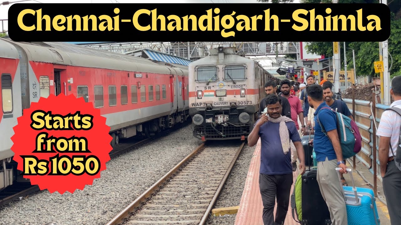 Chennai-Chandigarh-Shimla |  Madurai-Chandigarh exp | one way Starting Budget Rs 1050/- | episode 1